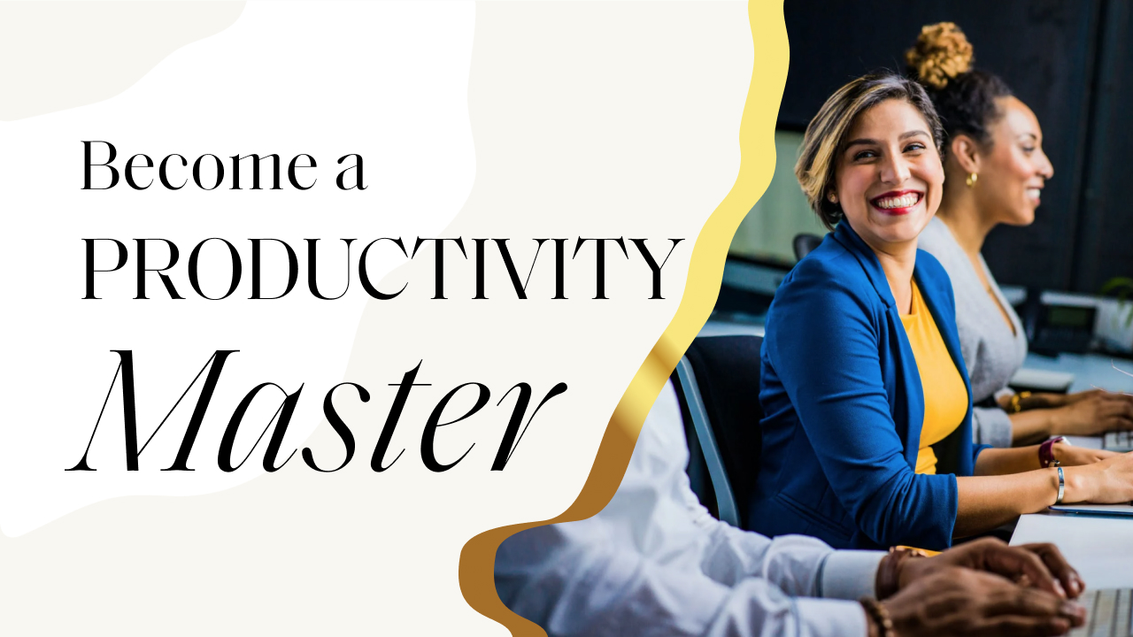 Become a Productivity Master Course